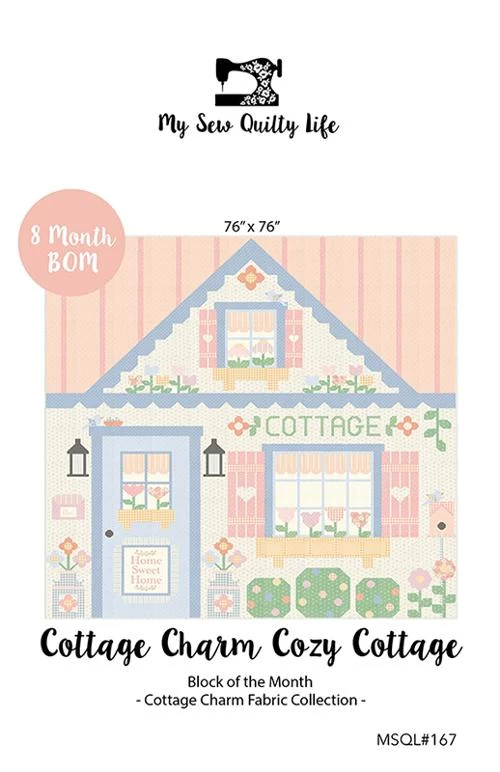 Cottage Charm Cozy Cottage Pattern By My Sew Quilty Life For Moda Fabric 3 Cottage Charm Cozy Cottage Pattern By My Sew Quilty Life For Moda Fabric