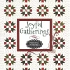 Joyful Gatherings By Lisa Bongean Of Primitive Gatherings 1 Joyful Gatherings By Lisa Bongean Of Primitive Gatherings -Bella Rose Quilts PRI 1018